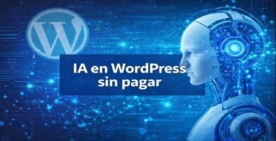 IA en WordPress sin pagar con inteligencia artificial gratuita